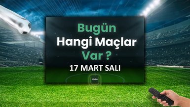 "17 Mart'ta Futbol Heyecanı: Günün Öne Çıkan Maçları ve Yayın Akışı"