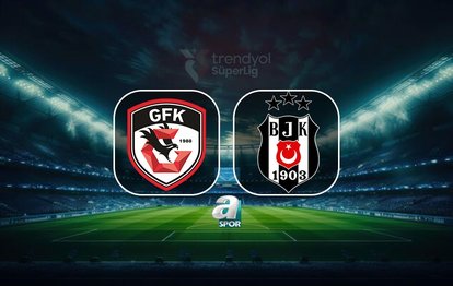 Gaziantep FK - Beşiktaş maçı ne zaman, saat kaçta, hangi kanalda?