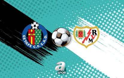 Getafe - Rayo Vallecano maçı saat kaçta, hangi kanalda?